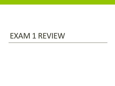 EXAM 1 REVIEW. days until the AP Computer Science test.