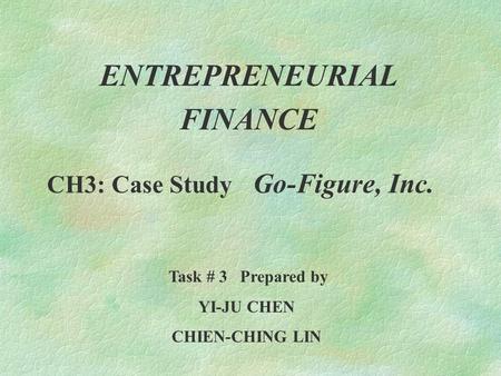 ENTREPRENEURIAL FINANCE