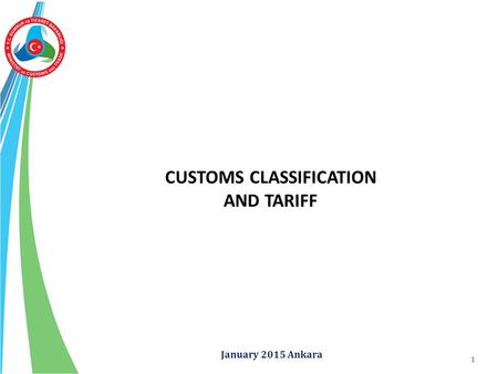 CUSTOMS CLASSIFICATION