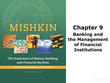 Chapter 9 Banking and the Management of Financial Institutions.