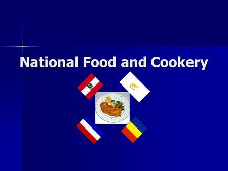 National Food and Cookery. Wiener Schnitzel Originally from northern Italy Originally from northern Italy served with potatoes or chips and a lemon served.