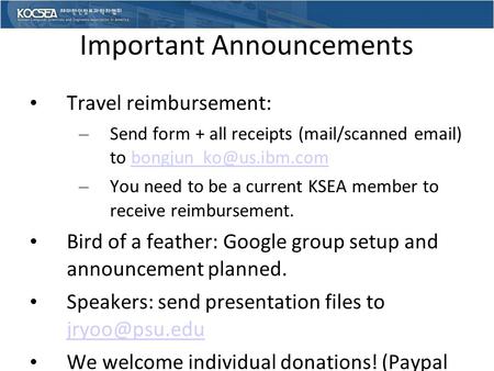 Important Announcements Travel reimbursement: – Send form + all receipts (mail/scanned  ) to – You need.