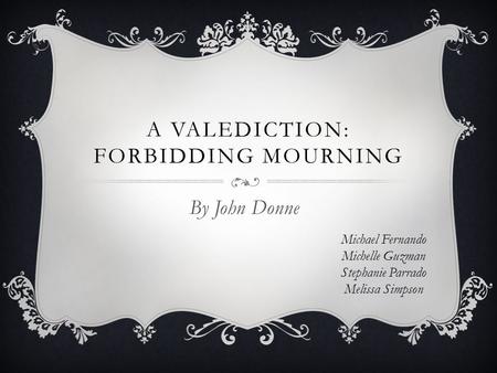 A Valediction: Forbidding Mourning