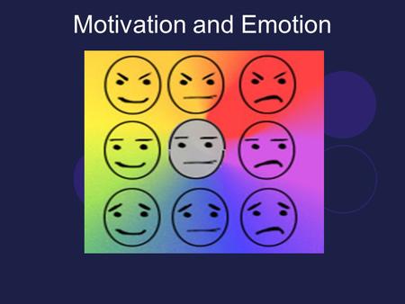 Motivation and Emotion