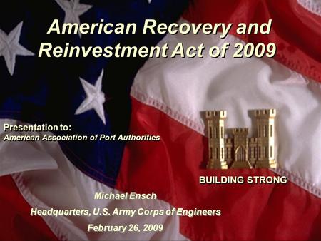 Winter Leader Conference February 4, 2009 “ Building Strong “1 American Recovery and Reinvestment Act of 2009 Presentation to: American Association of.