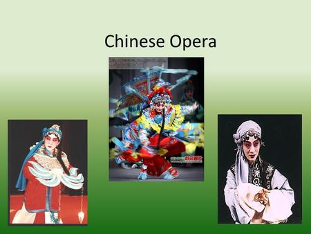 Chinese Opera.