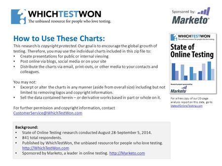 Sponsored by: Get the complete 23-chart Report free at www.StateofOnlineTesting.comwww.StateofOnlineTesting.com How to Use These Charts: This research.