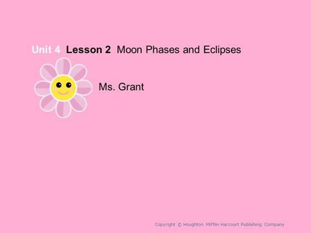 Unit 4 Lesson 2 Moon Phases and Eclipses