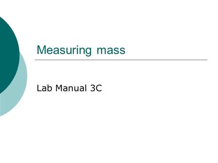 Measuring mass Lab Manual 3C.