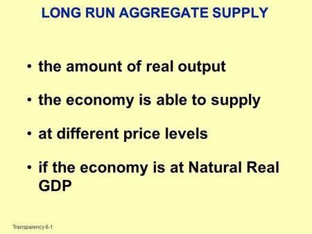 LONG RUN AGGREGATE SUPPLY