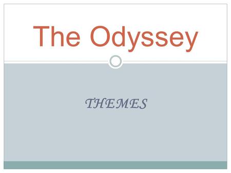 The Odyssey Themes.