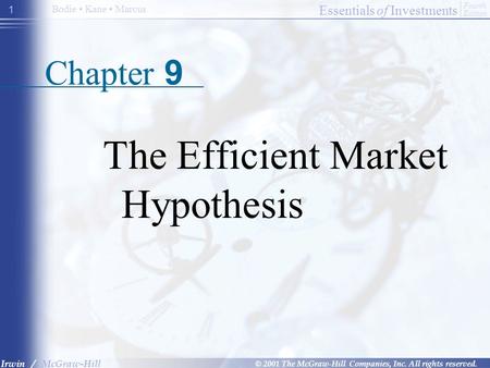 Essentials of Investments © 2001 The McGraw-Hill Companies, Inc. All rights reserved. Fourth Edition Irwin / McGraw-Hill Bodie Kane Marcus 1 Chapter 9.