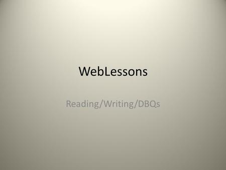 Reading/Writing/DBQs