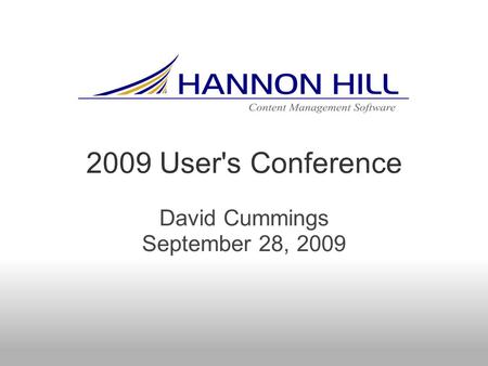 2009 User's Conference David Cummings September 28, 2009.