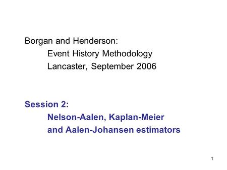 Borgan and Henderson:. Event History Methodology