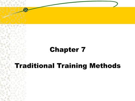 Traditional Training Methods