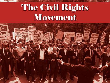 The Civil Rights Movement