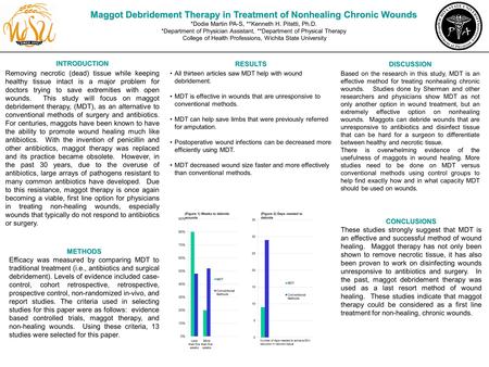 METHODS Efficacy was measured by comparing MDT to traditional treatment (i.e., antibiotics and surgical debridement). Levels of evidence included case-