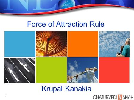 Force of Attraction Rule Krupal Kanakia 1. Agenda Background & Meaning of FoA Why FoA in Article 7 Practical Applications Key Takeaways 2.