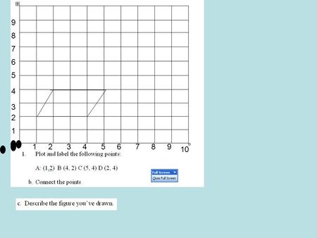 1 3 2 4 6 5 7 9 8 315426789 10. What symbol is at the point (1, 3)?_____________________.