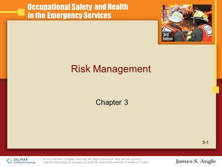 Risk Management 3-1 Chapter 3. Learning Objectives Define risk. Define risk management. Discuss the meaning of and the process for risk identification.