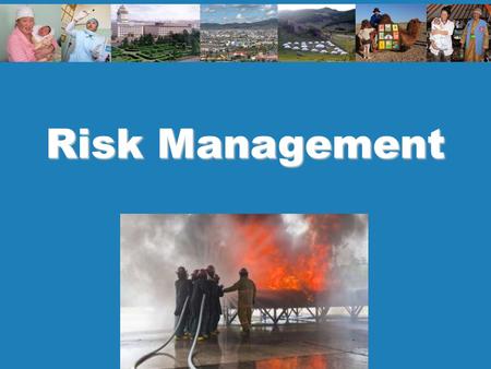 Risk Management. 2 Policy and planning Key Messages Assess all likely risks, be prepared and practice. Structure the risk management process simply and.