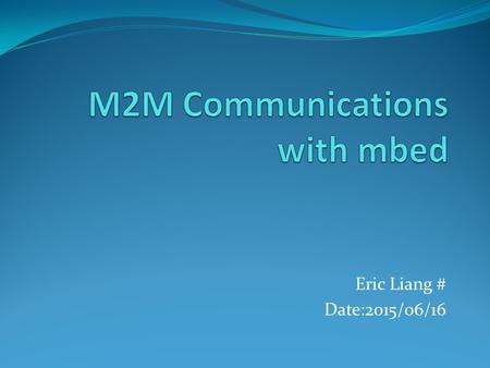 M2M Communications with mbed