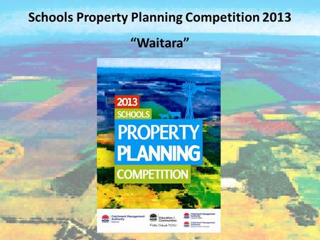 Schools Property Planning Competition 2013 “Waitara”