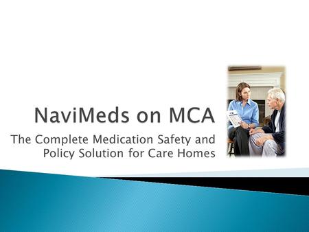 The Complete Medication Safety and Policy Solution for Care Homes.