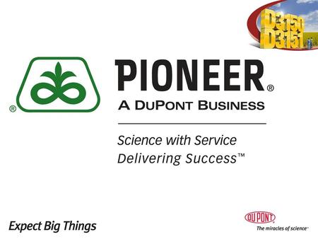 Pioneer Hi-Bred Our history Today Founded in 1926