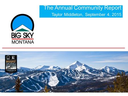 The Annual Community Report Taylor Middleton, September 4, 2015.