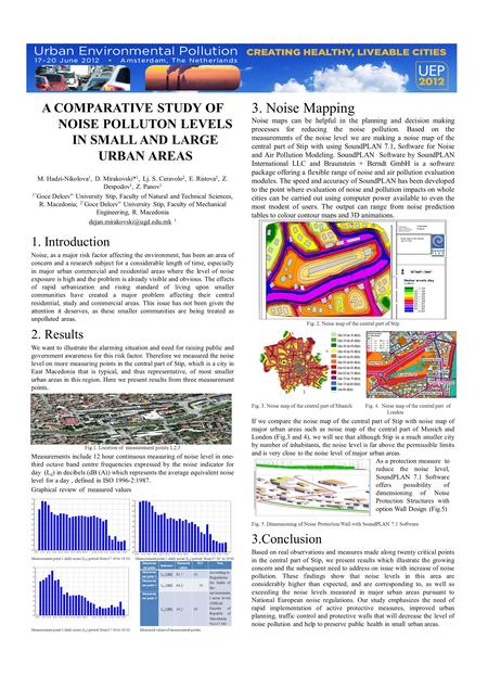 . A COMPARATIVE STUDY OF NOISE POLLUTON LEVELS IN SMALL AND LARGE URBAN AREAS M. Hadzi-Nikolova 1, D. Mirakovski* 1, Lj. S. Ceravolo 2, E. Ristova 2, Z.