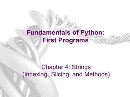 Fundamentals of Python: First Programs