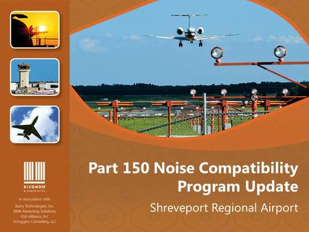 Part 150 Noise Compatibility Program Update Shreveport Regional Airport.