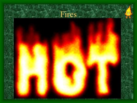 Fires. House Fires Every year about 83,000 children age 14 and younger in the U.S. are treated in hospital emergency rooms for burn injuries. www.ajkids.com/KidsFinalAn.