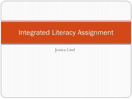 Integrated Literacy Assignment