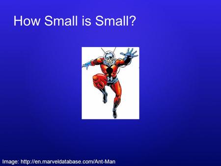 How Small is Small? Image: