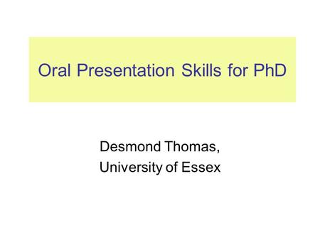 Oral Presentation Skills for PhD