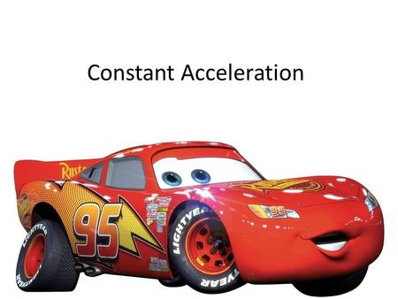 Constant Acceleration. What is average acceleration? The average acceleration over a period of time is just that…an average. – What limitations does it.