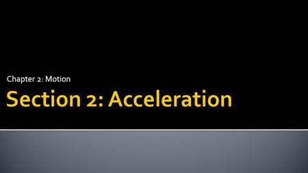 Chapter 2: Motion.  A train travels 150 km in 3 hours. It is traveling directly from south towards the north.  What is the speed of the train?  What.