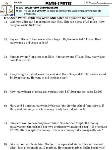 Math-7 NOTES DATE: ______/_______/_______ What:    equation word problems