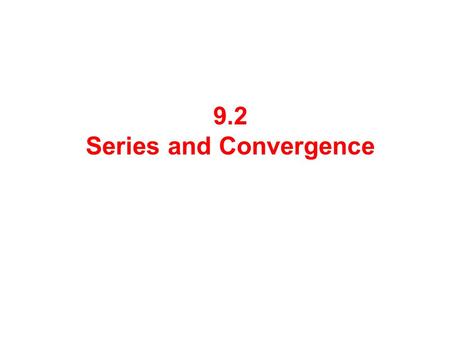 Series and Convergence