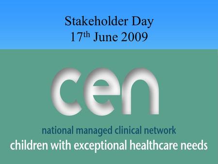 Stakeholder Day 17 th June 2009. Why is it a good time to be developing this Network?