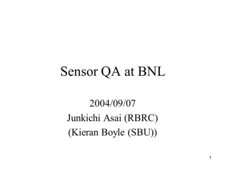 2004/09/07 Junkichi Asai (RBRC) (Kieran Boyle (SBU))