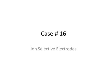 Ion Selective Electrodes