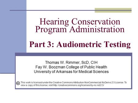 Thomas W. Rimmer, ScD, CIH Fay W. Boozman College of Public Health