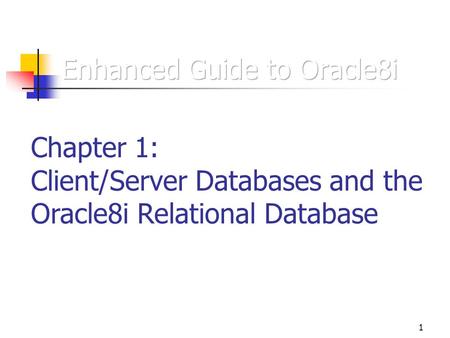 Enhanced Guide to Oracle8i