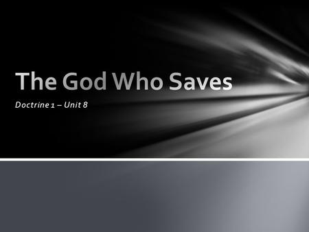 Doctrine 1 – Unit 8. Marks of Creation? - Dependant - Good - Reliable - Christ Centered - God Glorifying Recap.