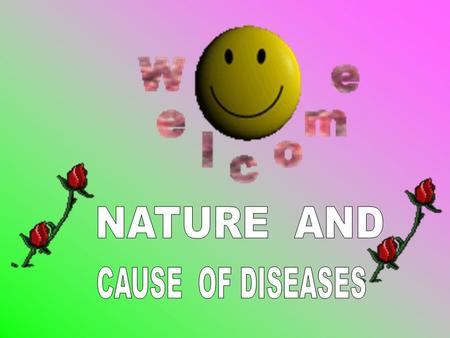 ‘HEALTH IS WEALTH’. Health is wealth as this well known Adage says good health considered to be The greatest wealth. In living things diseases are caused.