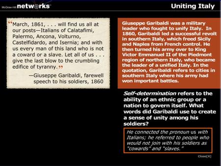 Discussion Self-determination refers to the ability of an ethnic group or a nation to govern itself in a unified way. What words did Garibaldi use to.